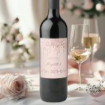 40th birthday rose gold pink drips name wine label<br><div class="desc">A wine bottle label for a girly and glamorous 40th birthday party with the girls.  A rose gold background with drips,  paint drip look. The text: The name is written in dark rose gold with a large modern hand lettered style script. Template for name,  age 40 and a date.</div>