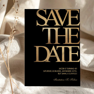 40th Birthday Save the Date Black & Gold Invitation