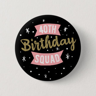 40th Birthday Squad Car 2 Inch Round Button