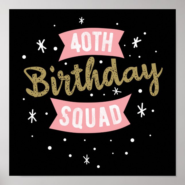 40th Birthday Squad Poster (Front)