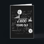 40th Birthday Square Root Math 40 Years Old Bday Card<br><div class="desc">Birthday Design For anyone who's horoscope say difficult & Stubborn But totally worth.Wear it with pride at work,  school gym perfect to pair with shorts,  leggings or jeans for a casual yet trendy Look</div>