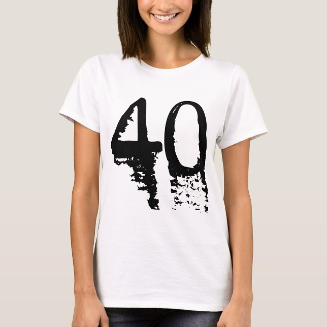 40th Birthday T-Shirt (Front)