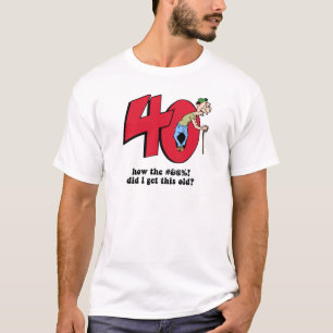 40th birthday T-Shirt