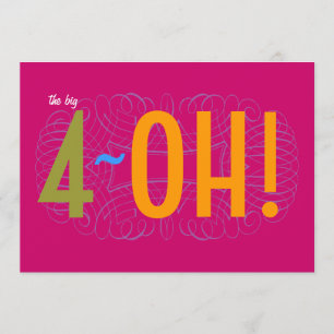 40th Birthday - the Big 4-OH! Invitation