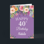 40th Birthday Watercolor Floral Flowers Purple Card<br><div class="desc">40th Birthday Watercolor Floral Flowers Purple Card with personalized name and age. For further customization,  please click the "Customize it" button and use our design tool to modify this template.</div>