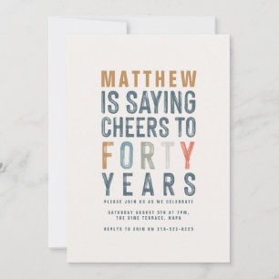 40th Classy colourful cheers to forty year birthda