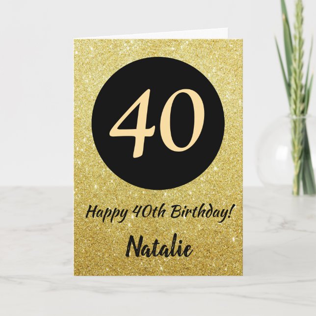 40th Happy Birthday Black and Gold Glitter Card (Front)