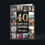 40th Happy Birthday Black and Gold Photo Collage Card<br><div class="desc">40th Happy Birthday Black and Gold Photo Collage Birthday Card. For further customization,  please click the "Customize it" button and use our design tool to modify this template.</div>