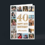 40th Happy Birthday Gold and White Photo Collage Card<br><div class="desc">40th Happy Birthday Gold and White Photo Collage Birthday Card. For further customization,  please click the "Customize it" button and use our design tool to modify this template.</div>