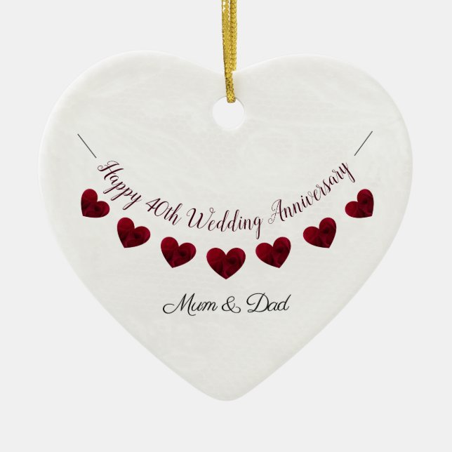 40th Ruby Wedding Anniversary mum & dad heart Ceramic Ornament (Front)