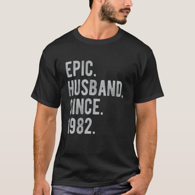 40th Wedding Aniversary For Him  Epic Husband Sinc T-Shirt (Front)