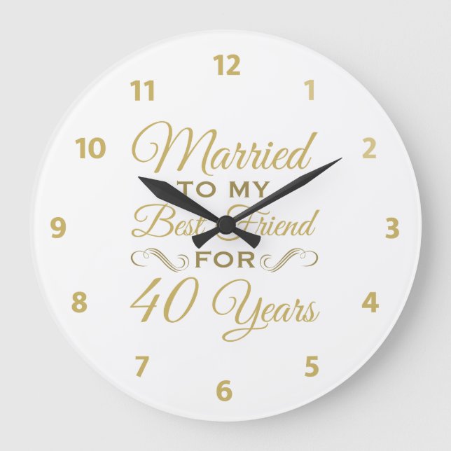 40th Wedding Anniversary Best Friend Large Clock (Front)