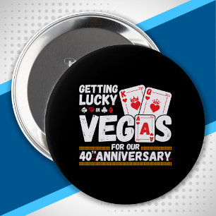 40th Wedding Anniversary - Couples Las Vegas Trip 4 Inch Round Button