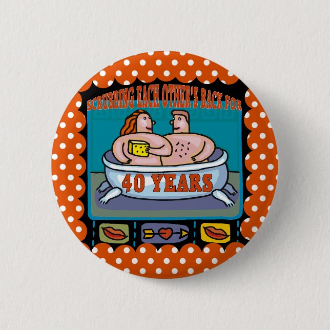 40th Wedding Anniversary Gifts 2 Inch Round Button (Front)
