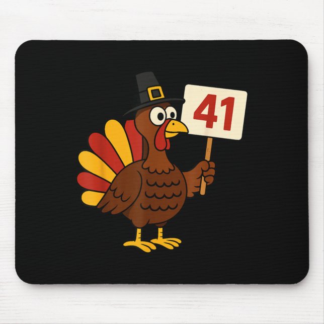 41 Funny Thanksgiving Turkey Meme Forty One 4 1 Gi Mouse Pad (Front)