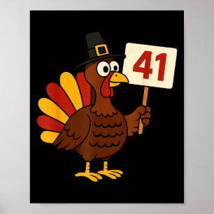 41 Funny Thanksgiving Turkey Meme Forty One 4 1 Gi Poster