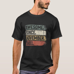 41 Years Old 41st Birthday Awesome Since November T-Shirt