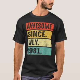 41 Years Old Awesome Since July 1981 41th Birthda T-Shirt