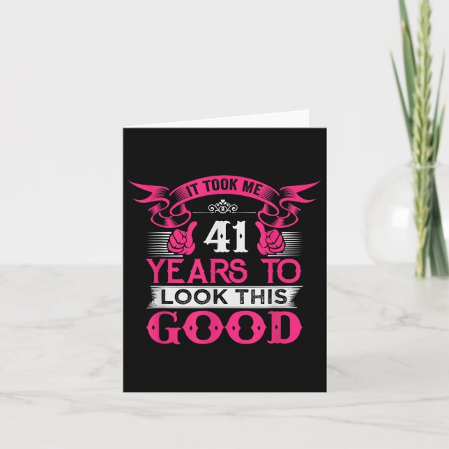 41 Years Old Birthday Funny Quote Graphics 41st B- Card (Front)