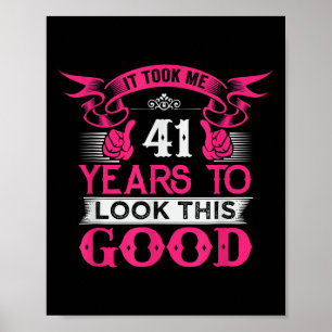 41 Years Old Birthday Funny Quote Graphics 41st B- Poster