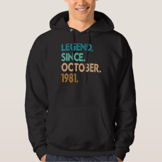 41 Years Old  Legend Since October 1981 41st Birth Hoodie