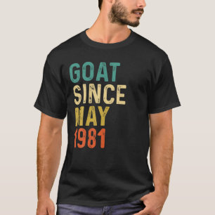 41St Birthday 41 Years Old GOAT Since May 1981 T-Shirt