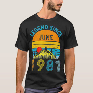 41st Birthday Gifts Idea Legend Since June 1981 41 T-Shirt