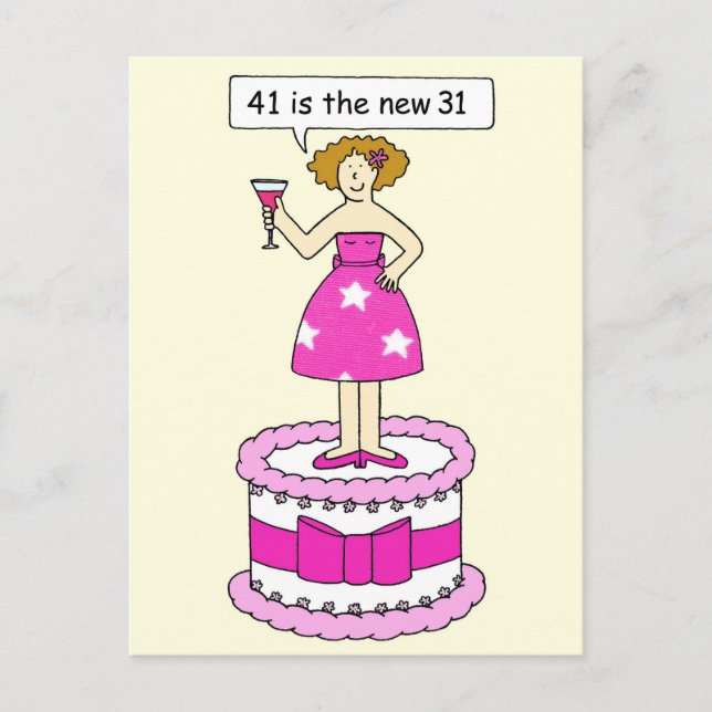 41st Birthday Humour for Her, 41 is the New 31. Postcard (Front)