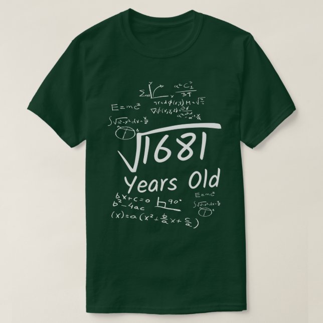 41th Birthday Math 1681 Year Old Square Root T-Shirt (Design Front)