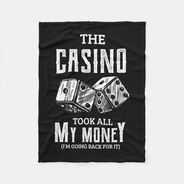 42.funny The casino took all my money Poker Gambli Fleece Blanket (Front)