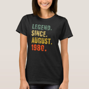 42 Year Old 42nd Birthday Legend Since August 198 T-Shirt