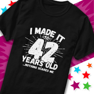 42 Year Old Sarcastic Meme Funny 42nd Birthday T-Shirt