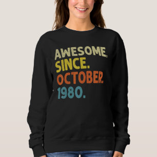 42 Years Old  Awesome Since October 1980 42nd Birt Sweatshirt