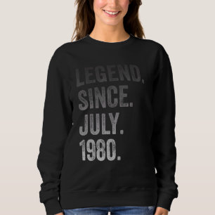 42nd Birthday 42 Years Old Legend Since July 1980 Sweatshirt