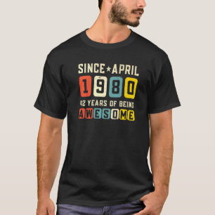 42nd Birthday Awesome Since April 1980 Vintage T-Shirt