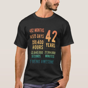 42nd Birthday Men Women Funny 42 Years Old T-Shirt