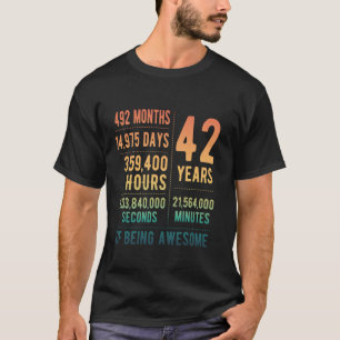 42nd Birthday Men Women Funny 42 Years Old T-Shirt