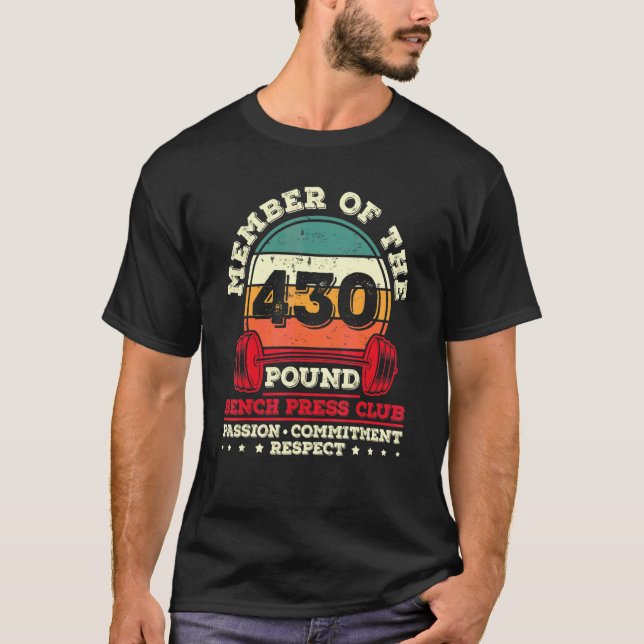 430 Pound Bench Press Weight Training Powerlifter  T-Shirt (Front)