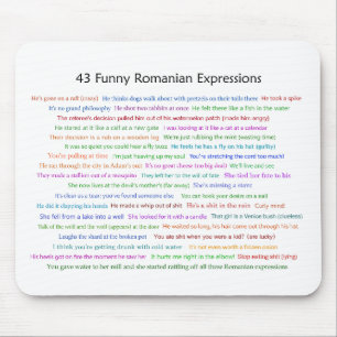 43 Funny Romanian Expressions Conversation Piece Mouse Pad