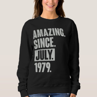 43 Year Old 43rd Birthday Amazing Since July 197 Sweatshirt
