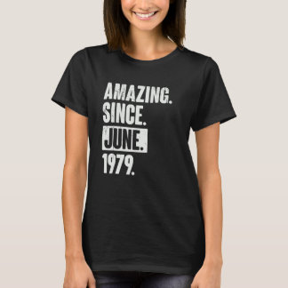 43 Year Old 43rd Birthday Amazing Since June 197 T-Shirt