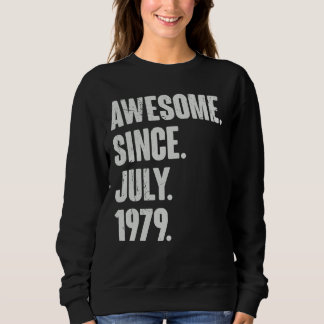 43 Year Old 43rd Birthday Awesome Since July 197 Sweatshirt