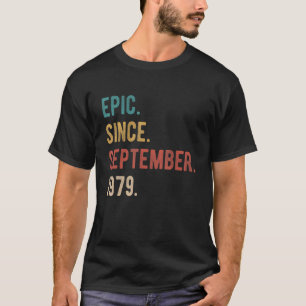 43 Year Old 43rd Birthday Epic Since September 19 T-Shirt