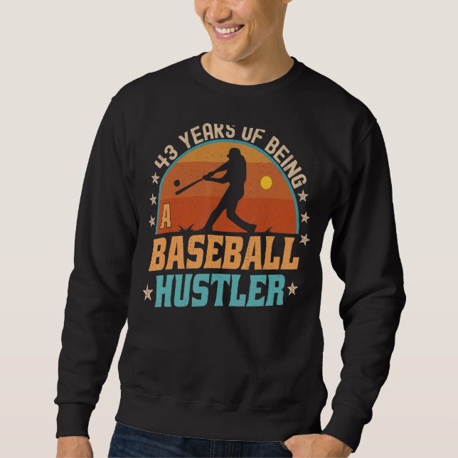 43 Year Old Baseball Rookie Player 43rd Birthday D Sweatshirt (Front)