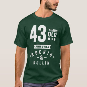 43 Year Old Gift   43rd Birthday Gift Ideas T-Shirt