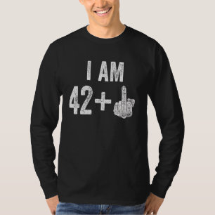 43 Year Old Its My 43th Birthday Middle Finger T-Shirt