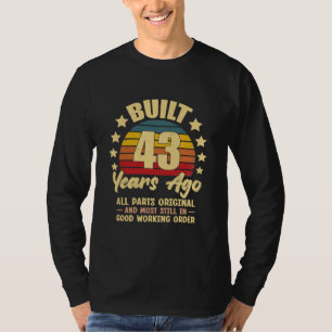 43 Years Ago All Parts Original 43th Birthday T-Shirt
