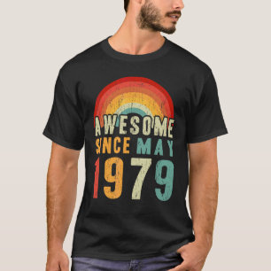 43rd Birthday Awesome Since May 1979 43 Years Old T-Shirt