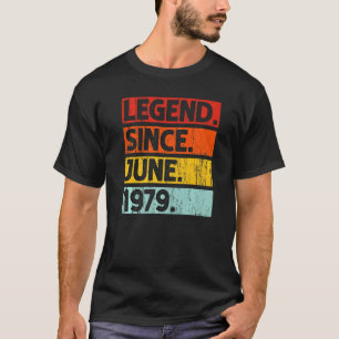 43rd Birthday Legend Since June 1979 43 Years Old T-Shirt