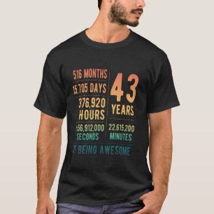 43rd Birthday Men Women Funny 43 Years Old T-Shirt